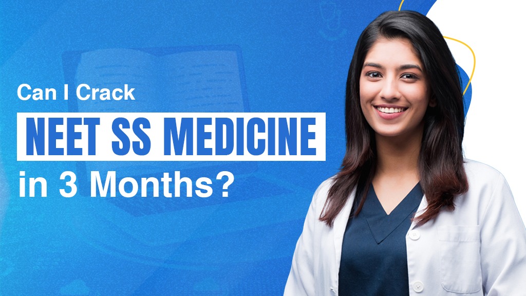 NEET SS Medicine